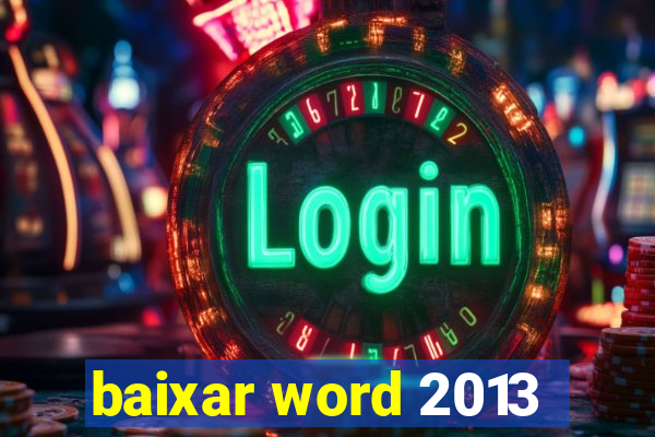 baixar word 2013