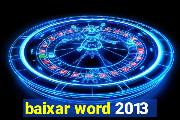 baixar word 2013