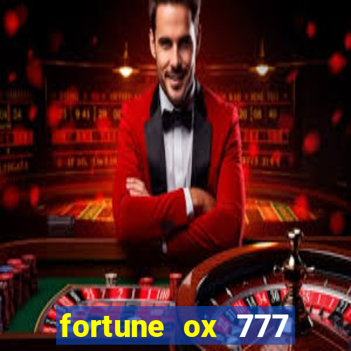 fortune ox 777 fortuna 77