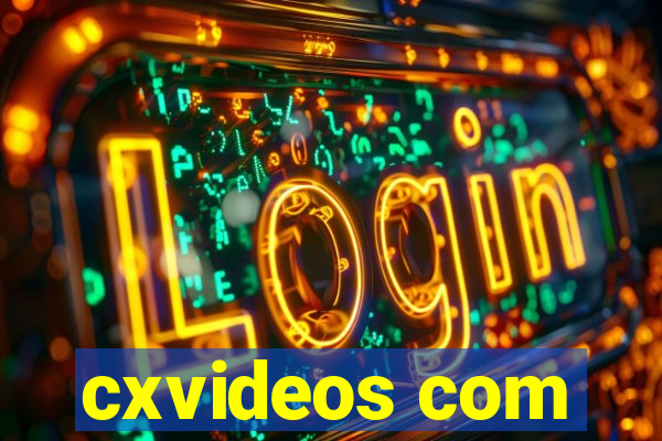 cxvideos com