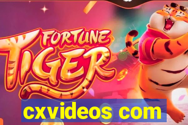 cxvideos com