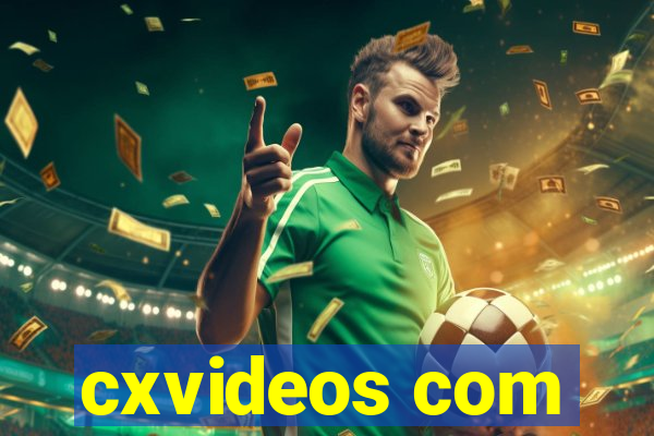 cxvideos com