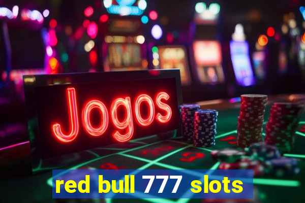 red bull 777 slots