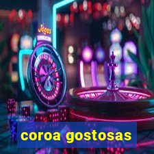 coroa gostosas