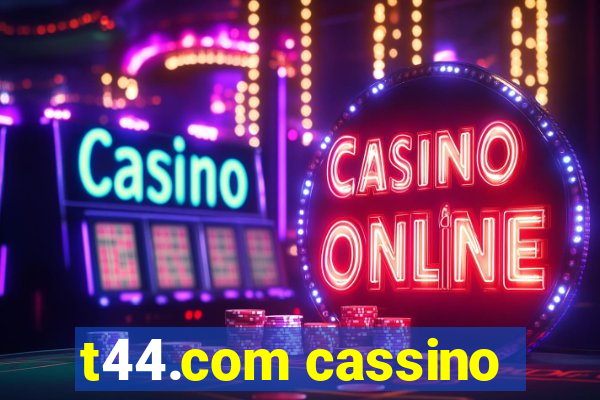 t44.com cassino