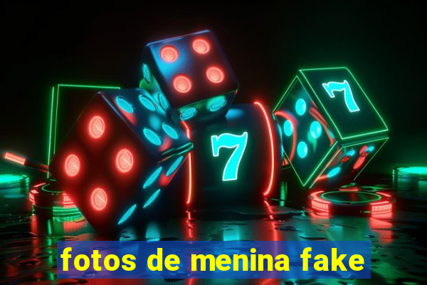 fotos de menina fake