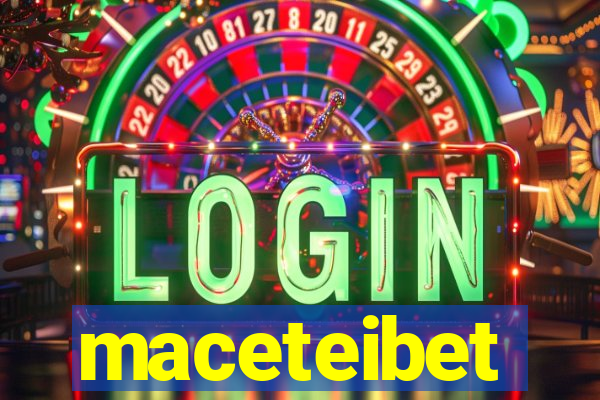 maceteibet