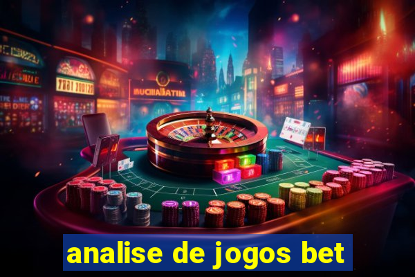 analise de jogos bet