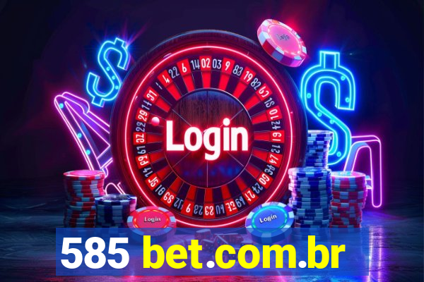 585 bet.com.br