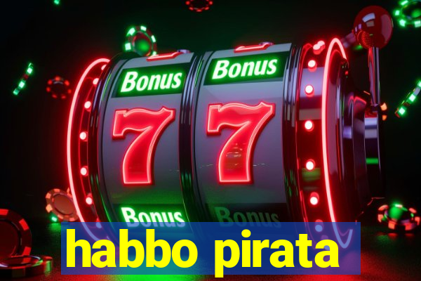 habbo pirata