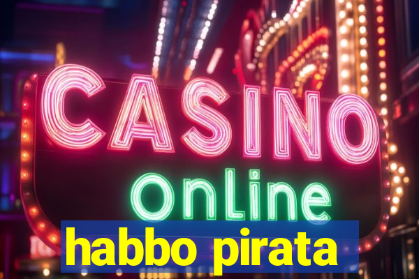 habbo pirata