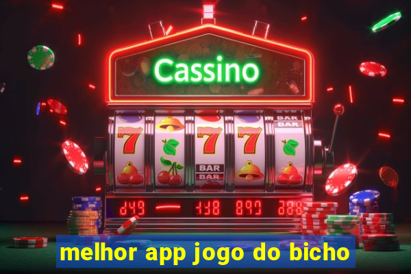 melhor app jogo do bicho