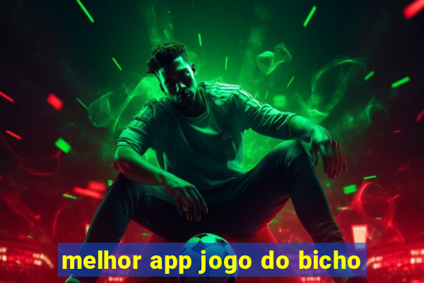 melhor app jogo do bicho