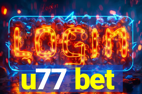 u77 bet