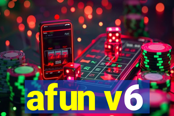 afun v6