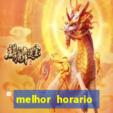 melhor horario jogar fortune tiger