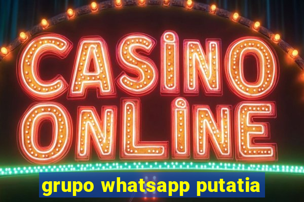 grupo whatsapp putatia