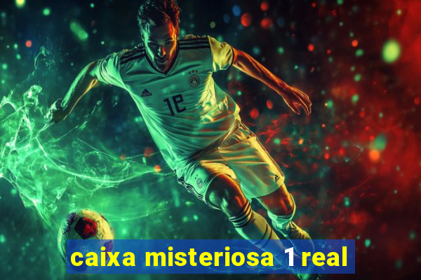 caixa misteriosa 1 real