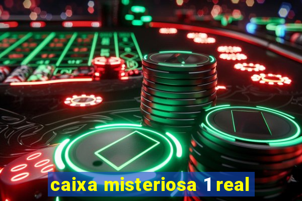 caixa misteriosa 1 real