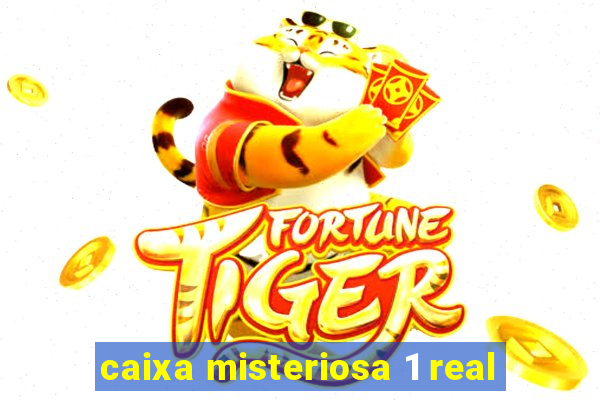 caixa misteriosa 1 real