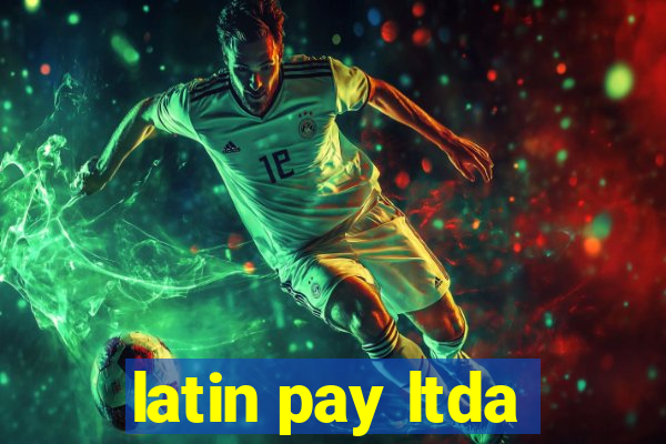 latin pay ltda