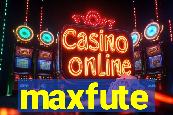 maxfute