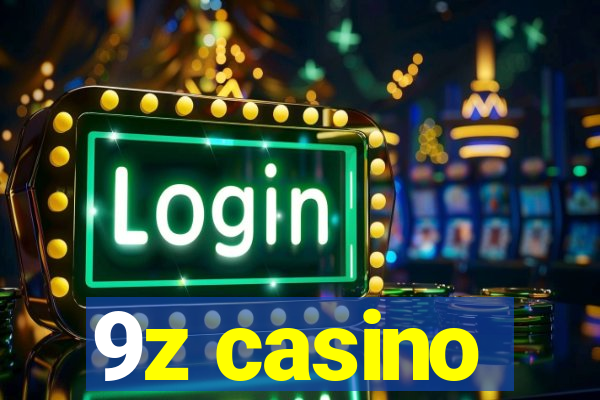 9z casino