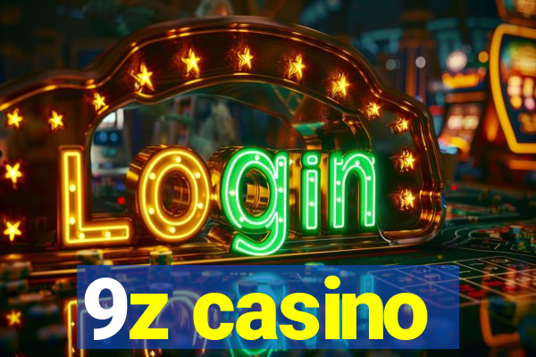 9z casino