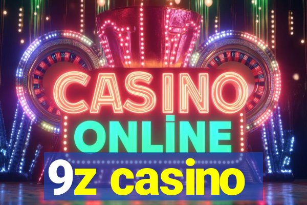 9z casino