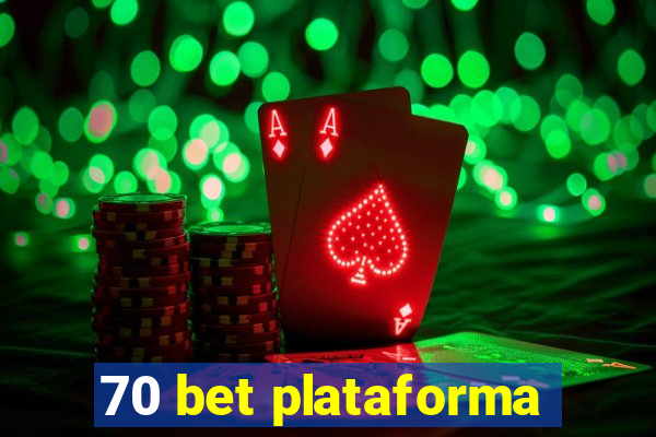 70 bet plataforma