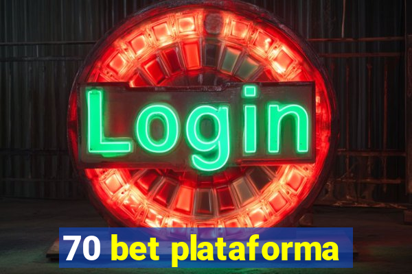 70 bet plataforma