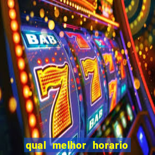 qual melhor horario para jogar big bass bonanza