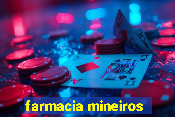 farmacia mineiros