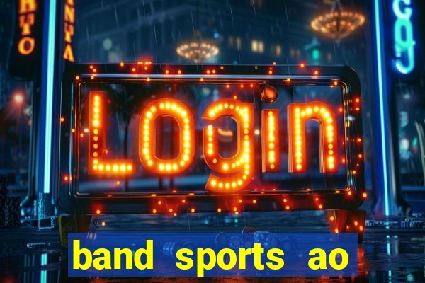 band sports ao vivo gratis