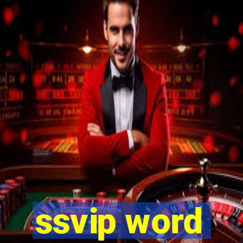 ssvip word