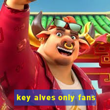 key alves only fans