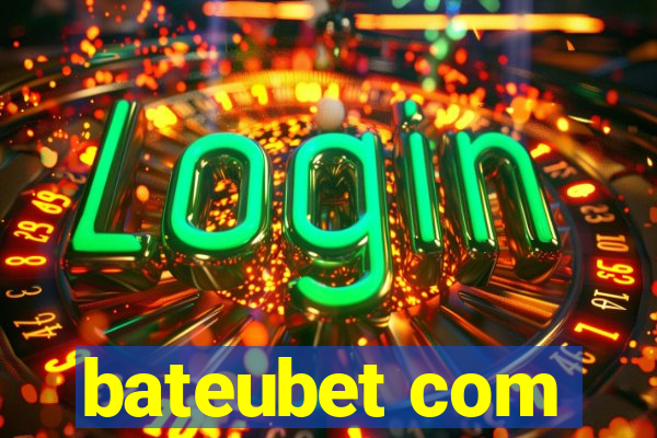 bateubet com