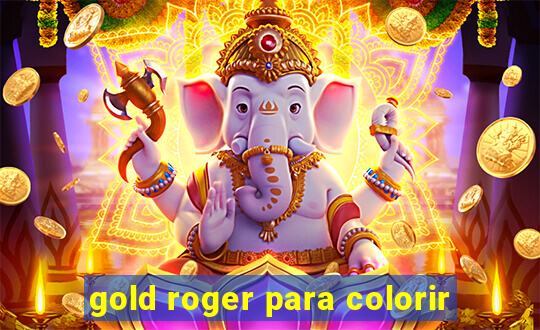 gold roger para colorir