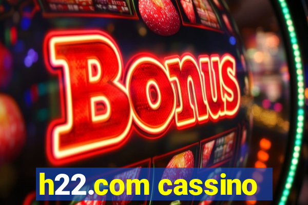 h22.com cassino