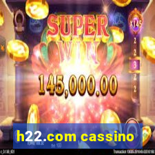 h22.com cassino