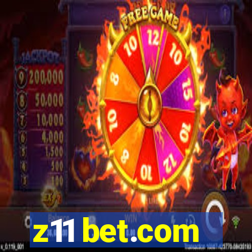 z11 bet.com