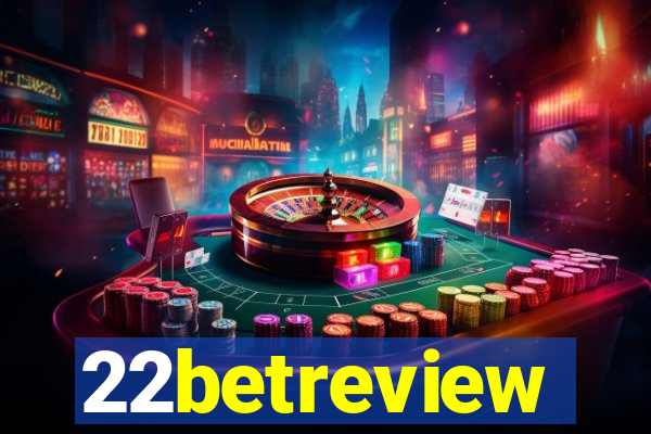 22betreview