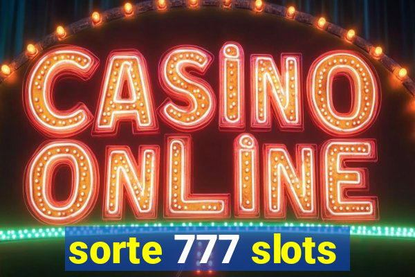 sorte 777 slots