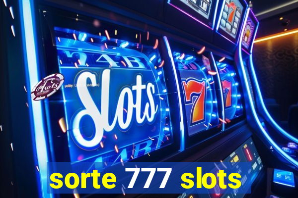 sorte 777 slots