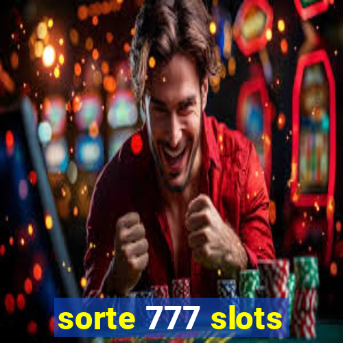 sorte 777 slots