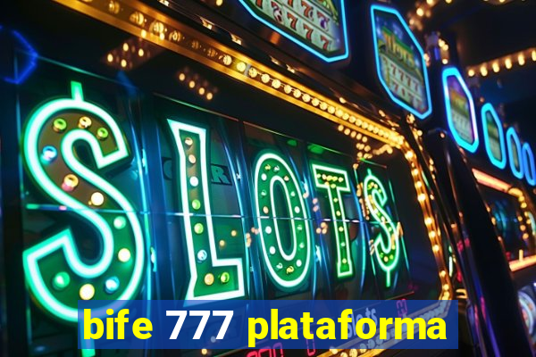 bife 777 plataforma