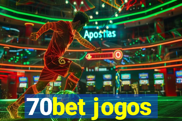 70bet jogos