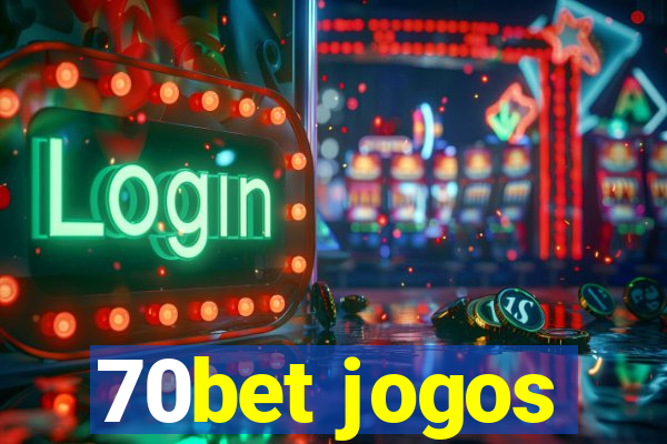 70bet jogos