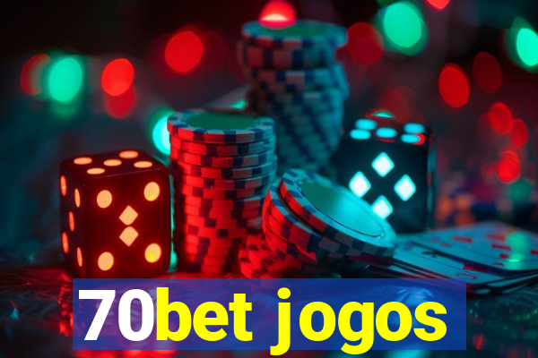 70bet jogos