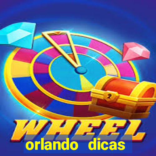 orlando dicas reclame aqui